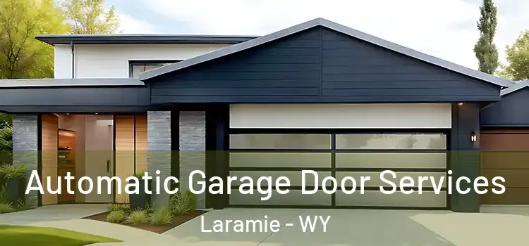  Automatic Garage Door Services Laramie - WY