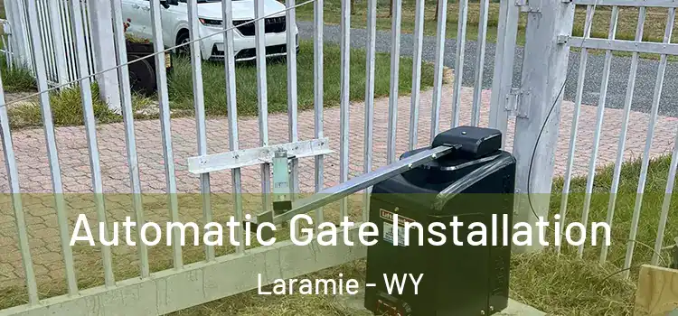  Automatic Gate Installation Laramie - WY