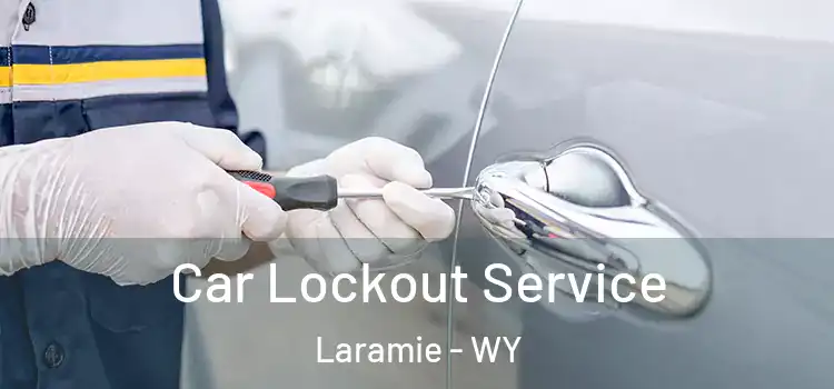 Car Lockout Service Laramie - WY