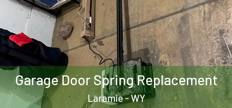  Garage Door Spring Replacement Laramie - WY