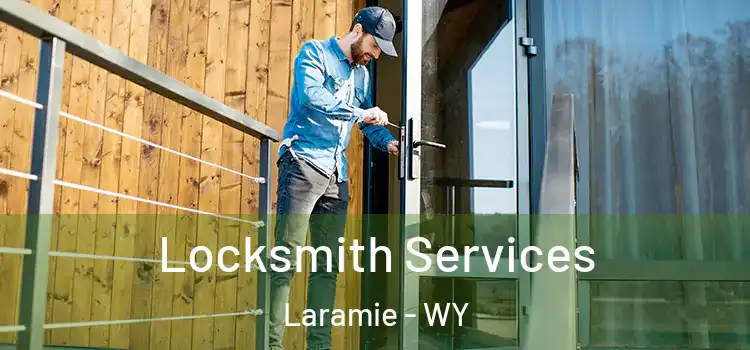 Locksmith Services Laramie - WY