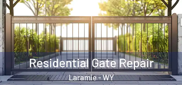 Residential Gate Repair Laramie - WY