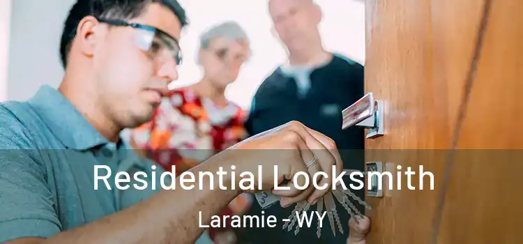  Residential Locksmith Laramie - WY