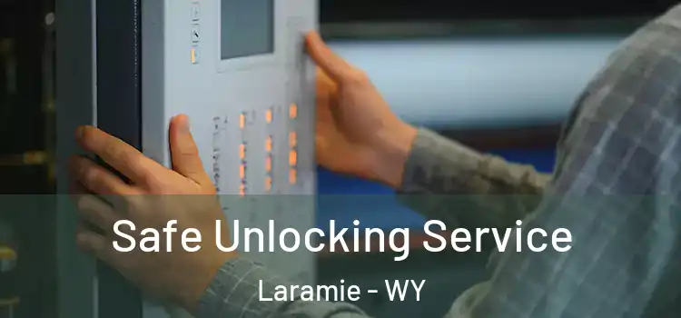 Safe Unlocking Service Laramie - WY